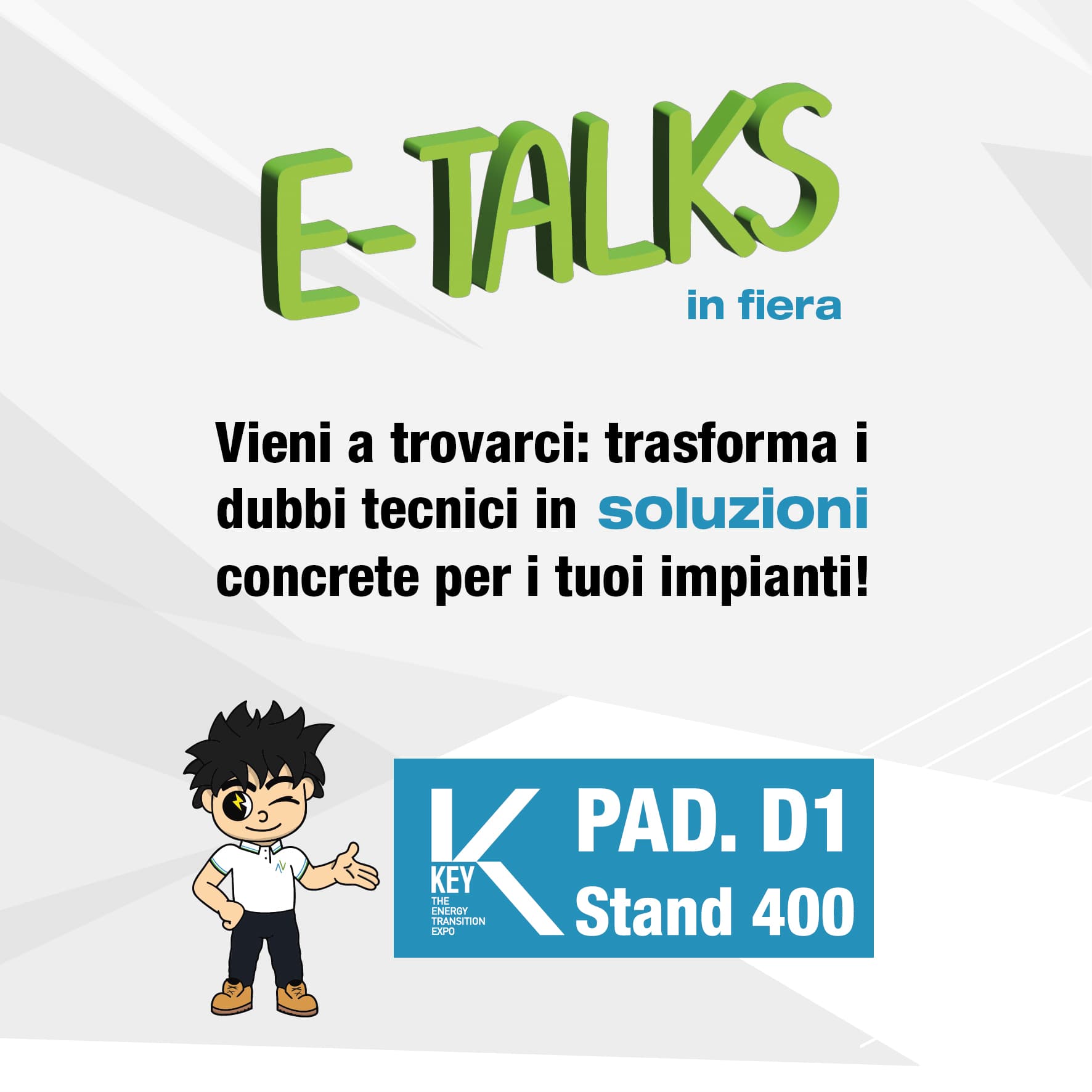 E-talks: Turn your technical doubts into concrete solutions.